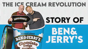The Ice Cream Revolution: Story of Ben & Jerry’s Ice Cream